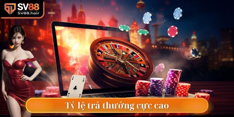 Casino SV88 2 Nền tảng trả thưởng tỷ lệ cực cao